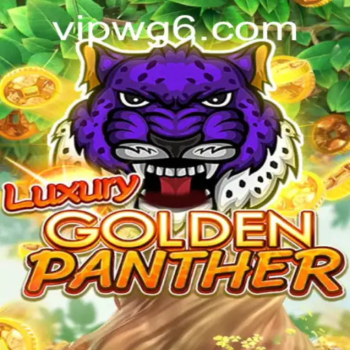 Exploring the Thrilling World of LUXURYGOLDENPANTHER: A Comprehensive Guide