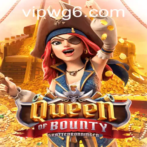 Exploring the World of QueenofBounty: A Thrilling Gaming Experience